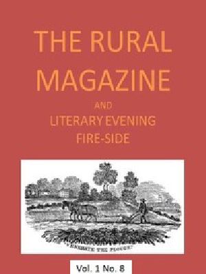 [Gutenberg 48775] • The Rural Magazine, and Literary Evening Fire-Side, Vol. 1 No. 08 (1820)